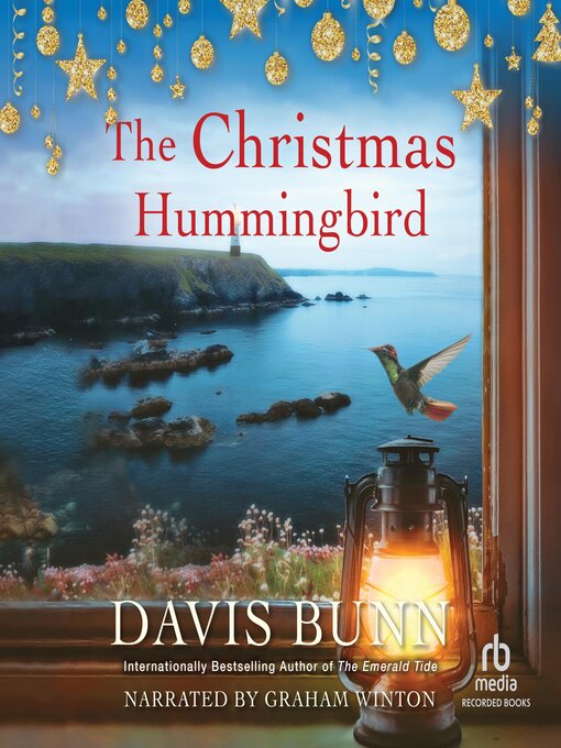 Title details for The Christmas Hummingbird by Davis Bunn - Available